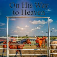 On His Way to Heaven book