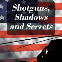 Shotguns, Shadows and Secrets cover